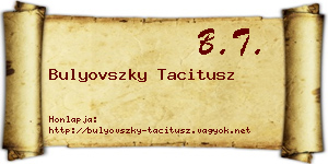 Bulyovszky Tacitusz névjegykártya